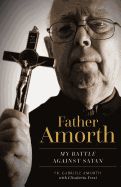 Father Amorth, My Battle
