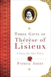 Three Gifts of St. Therese of Lisieux