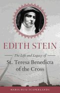 Edith Stein Life and Legacy