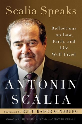 Scalia Speaks, Antonin Scalia