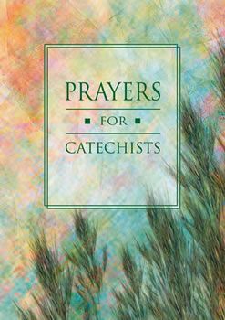 Prayers for Catechists