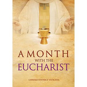 A Month with the Eucharist
