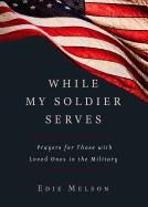 While My Soldier Serves