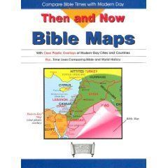 Then and Now Bible Maps: Compare Bible Times with Modern Day