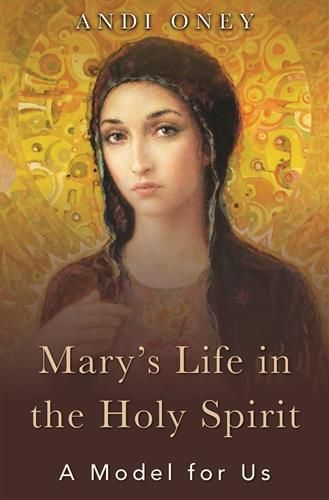 Mary's Life in the Holy Spirit