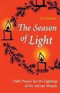 Season of Light: Daily Prayer for the Lighting of the Advent Wreath
