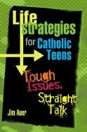 Life Strategies Catholic Teens