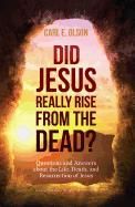 Did Jesus Really Rise from Dead