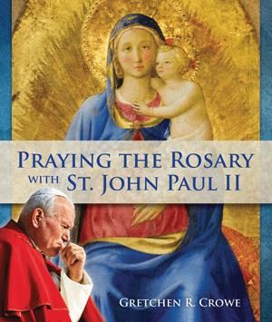 Praying the Rosary with JPII