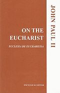 On the Eucharist, Pope JPII