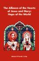 Alliance of the Hearts of Jesus and Mary, hope of the world
