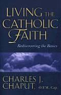 Living the Catholic faith