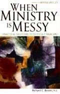 When ministry is messy