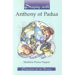 Praying with Anthony of Padua