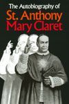 Autobiography of St. Anthony Mary Claret