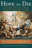 Hope to Die, Scott Hahn