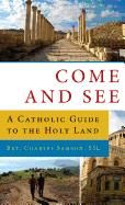 Come and See, Holy Land