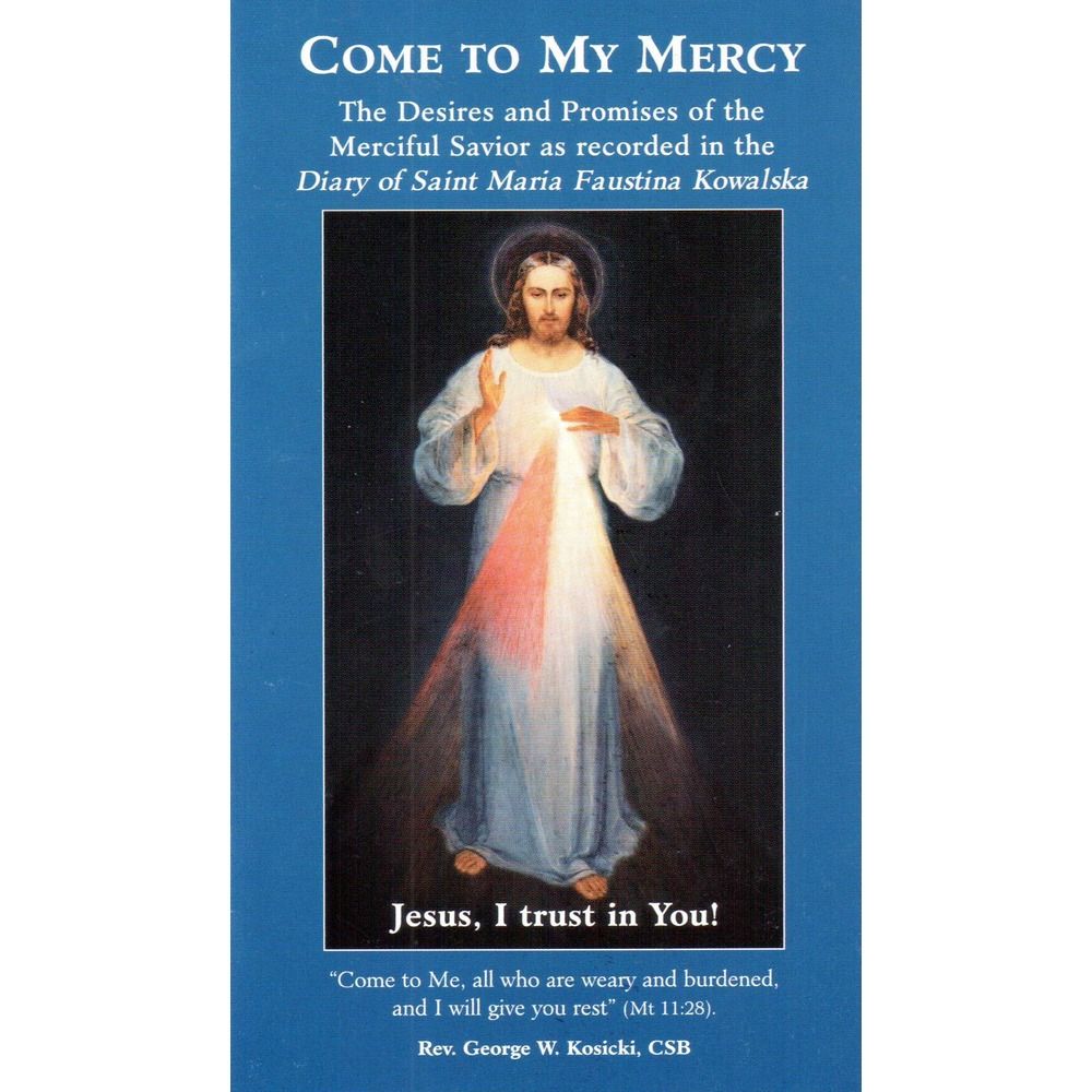 Come to my mercy