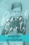 Radical Saints, 21 women