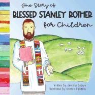 Story of Blessed Stanley Rother for Children