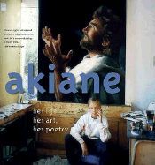 Akiane, Her life, her art, her poetry