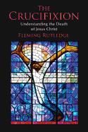 Crucifixion, Understanding the death of Jesus Christ