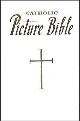 New Catholic Picture Bible: Popular Stories from the Old and New Testaments, white padded cover