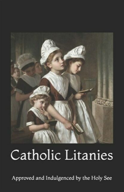 Catholic Litanies, Ch. Approved