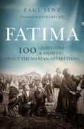 Fatima, 100 Questions & Answers about the Marian Apparitions