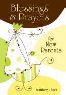 Blessings & Prayers for New Parents