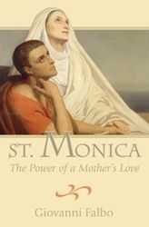 St. Monica/Power-Mother's Love