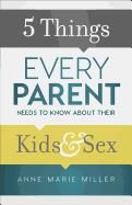5 Things Every Parent Needs to Know about their Kids