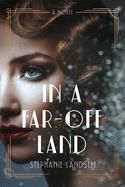 In A Far Off Land
