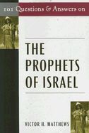 101 Questions and Answers on the Prophets of Israel