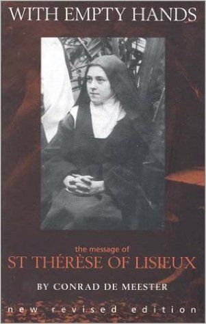 With Empty Hands Saint Therese