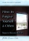 How to forgive Yourself & Others