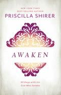 Awaken: 90 Days with the God Who Speaks