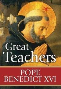 Great Teachers, Pope Benedict