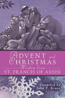 Advent and Christmas Wisdom with St. Francis of Assisi