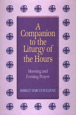 Companion to Liturgy of Hours