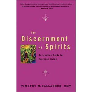 Discernment of Spirits: An Ignatian Guide for Everyday Living