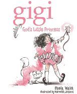 Gigi, God's little princess