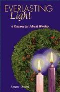 Everlasting Light, A Resource for Advent worship
