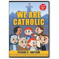 We are Catholic - Baptism, DVD