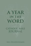 A Year in the Word, Catholic Bible Journal