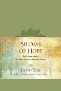 50 Days of Hope, Daily inspiration for your journey through Cancer