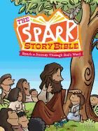 Spark Story Bible: Spark a Journey Through God's Word, Family Edition